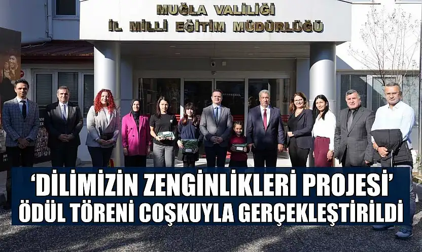 'Dilimizin Zenginlikleri Projesi' ödül töreni coşkuyla gerçekleştirildi