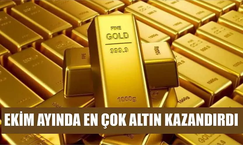 Ekim ayında en çok altın kazandırdı