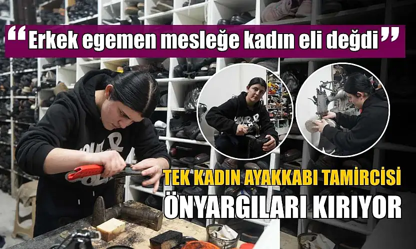 Erkek egemen mesleğe kadın eli değdi
