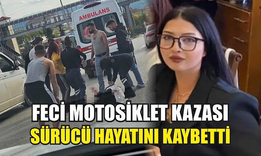 Feci Motosiklet Kazası: Sürücü Hayatını Kaybetti