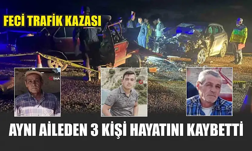 Feci Trafik Kazası: Aynı Aileden 3 Kişi Hayatını Kaybetti