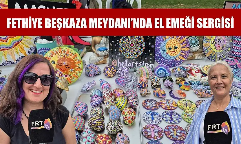 Fethiye Beşkaza Meydanı'nda El Emeği Sergisi
