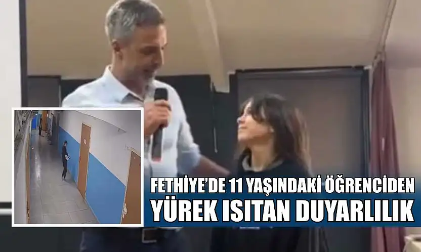 Fethiye'de 11 yaşındaki öğrenciden yürek ısıtan duyarlılık