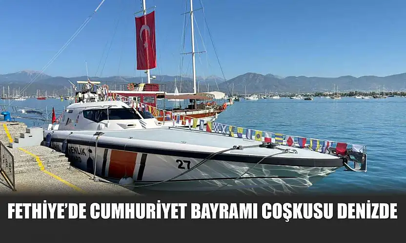 Fethiye'de Cumhuriyet Bayramı coşkusu denizde