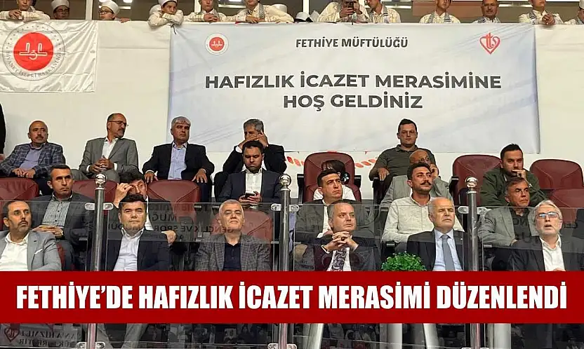 Fethiye'de Hafızlık İcazet Merasimi Düzenlendi