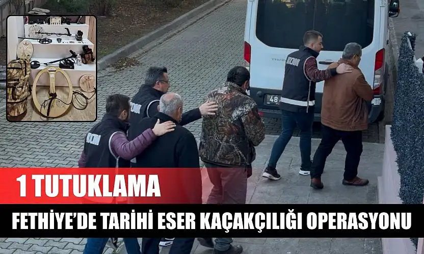 Fethiye'de tarihi eser kaçakçılığı operasyonu: 1 tutuklama