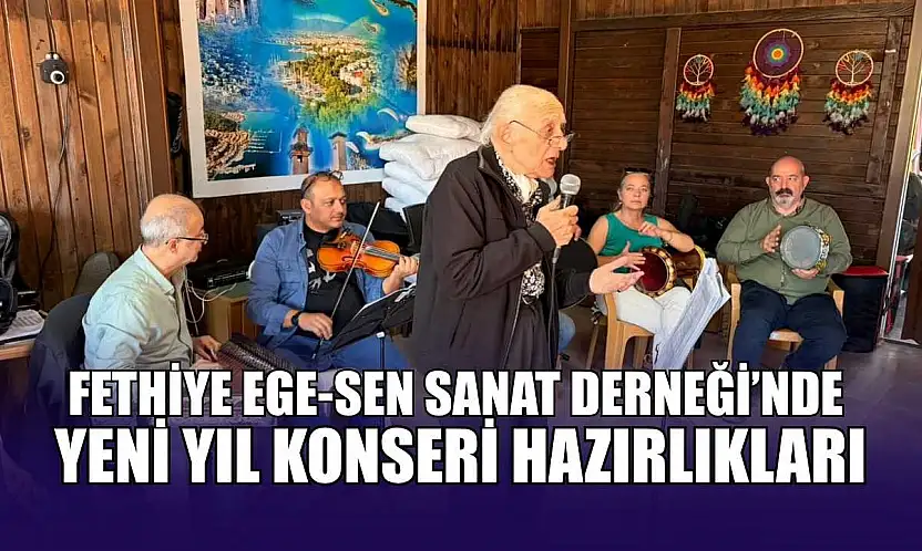 Fethiye Ege-Sen Sanat Derneği'nde yeni yıl konseri hazırlıkları