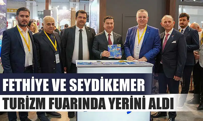 Fethiye ve Seydikemer turizm fuarında yerini aldı