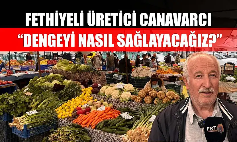 Fethiyeli Üretici Canavarcı, 'Dengeyi nasıl sağlayacağız?'