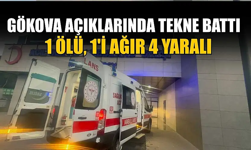 Gökova açıklarında tekne battı: 1 ölü, 1'i ağır 4 yaralı