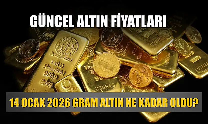 Güncel altın fiyatları: 14 Ocak 2026 gram altın ne kadar oldu?