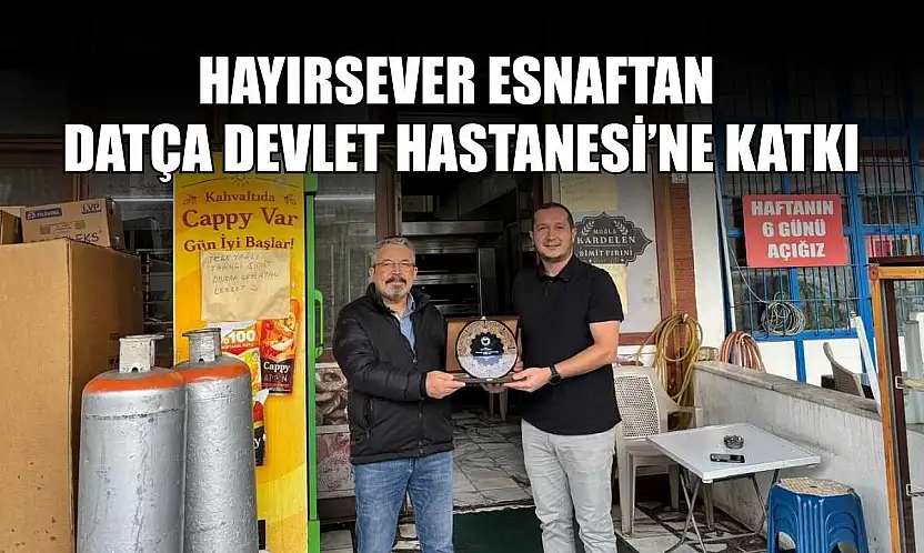 Hayırsever esnaftan Datça Devlet Hastanesi'ne katkı