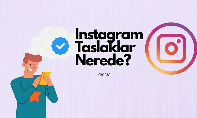 Instagram Taslaklar Nerede?