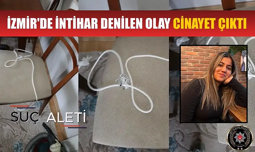 İzmir'de intihar denilen olay cinayet çıktı