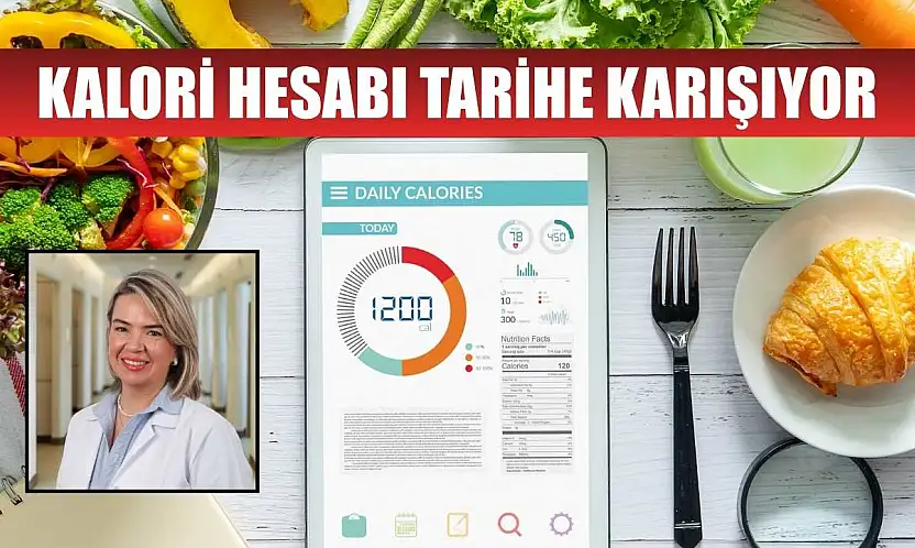 Kalori hesabı tarihe karışıyor