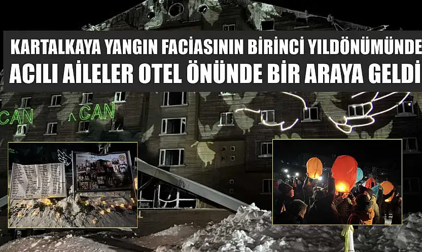 Kartalkaya yangın faciasının birinci yıldönümünde acılı aileler otel önünde bir araya geldi