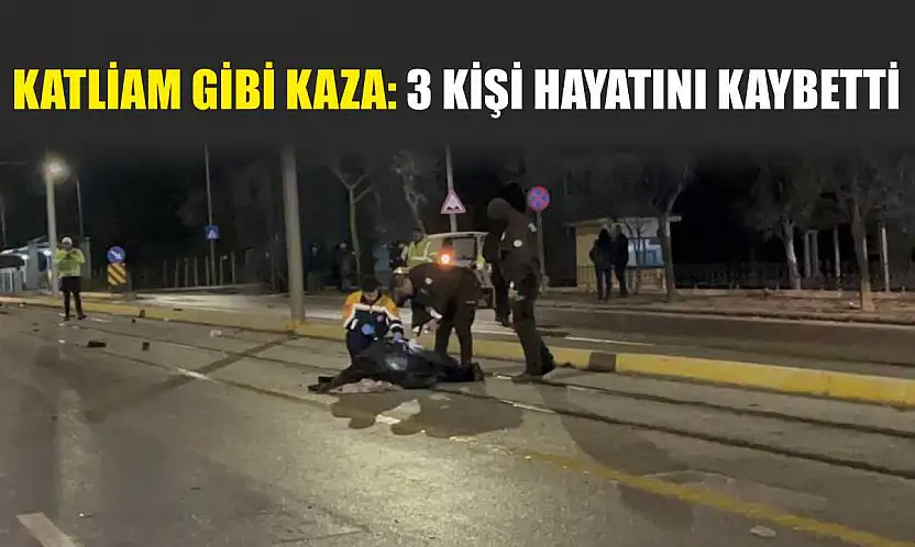 Katliam gibi kaza: 3 kişi hayatını kaybetti