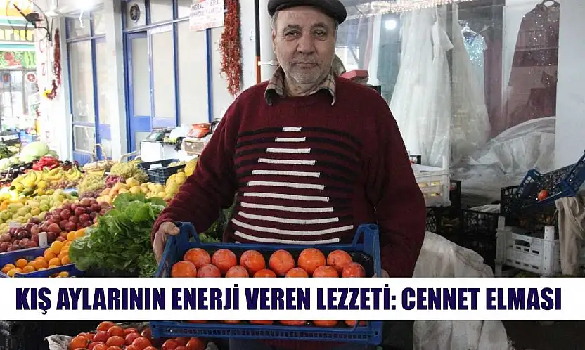 Kış aylarının enerji veren lezzeti: Cennet elması