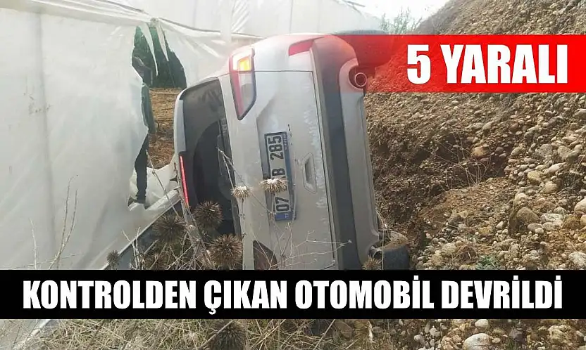 Kontrolden çıkan otomobil devrildi: 5 yaralı