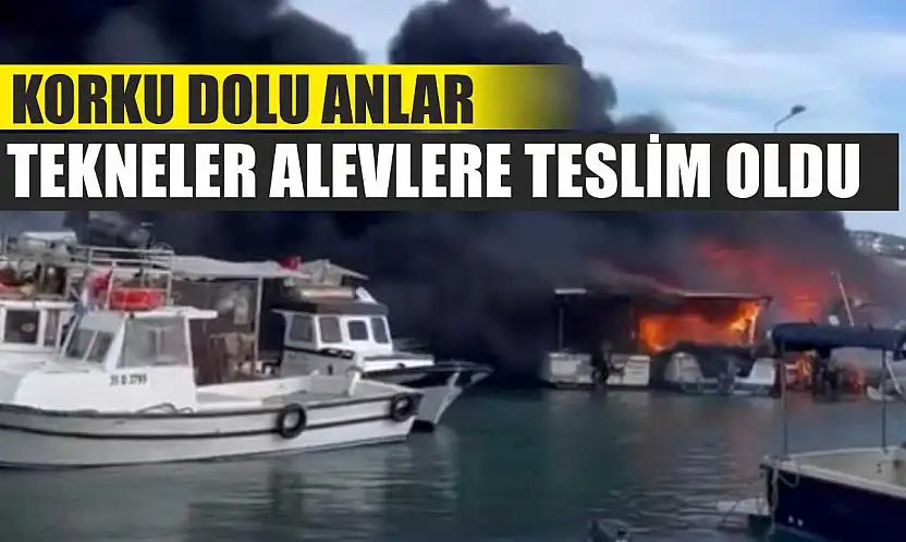 Korku dolu anlar: Tekneler alevlere teslim oldu