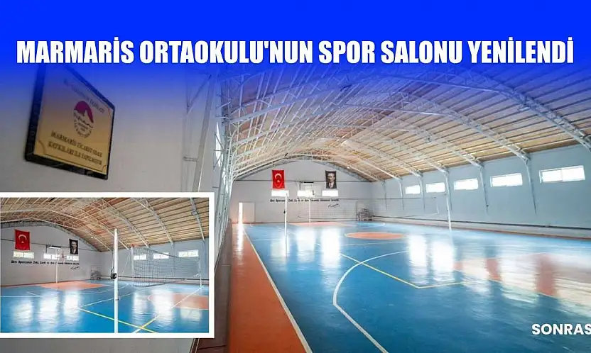 Marmaris Ortaokulu'nun spor salonu yenilendi