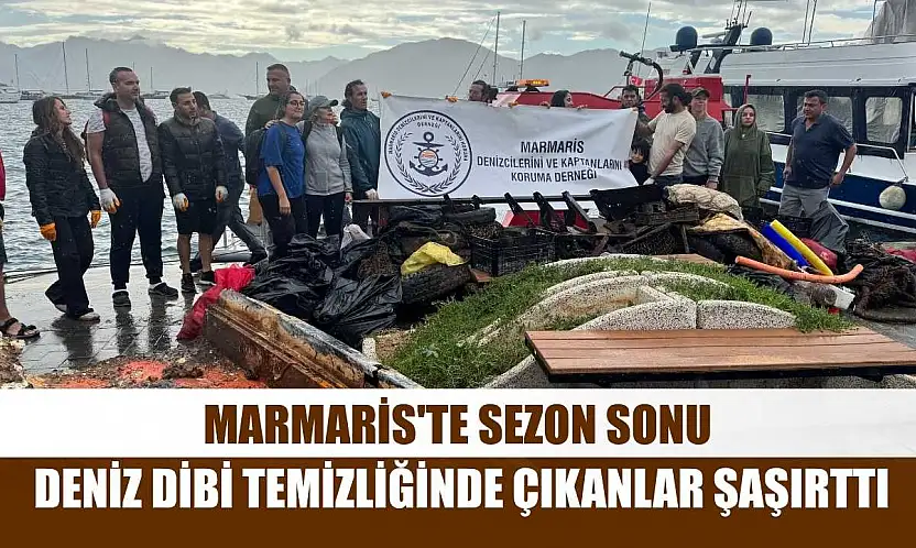 Marmaris'te sezon sonu deniz dibi temizliğinde çıkanlar şaşırttı