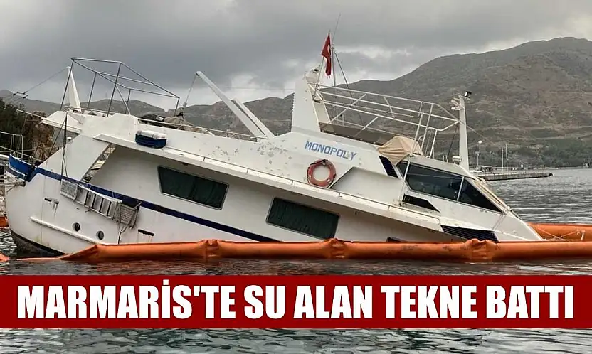 Marmaris'te su alan tekne battı
