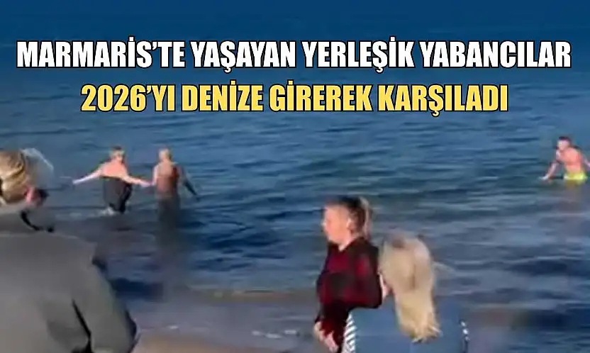 Marmaris'te yaşayan yerleşik yabancılar 2026'yı denize girerek karşıladı