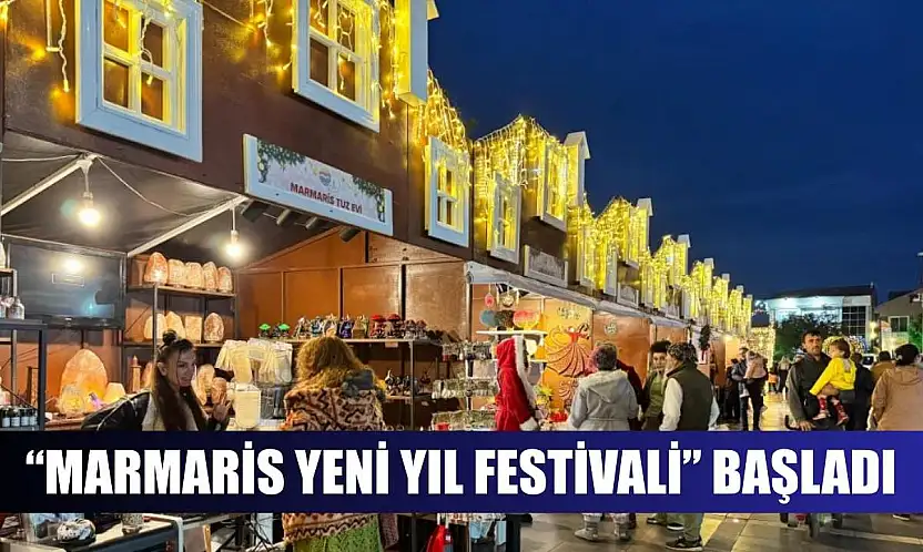 'Marmaris Yeni Yıl Festivali' başladı