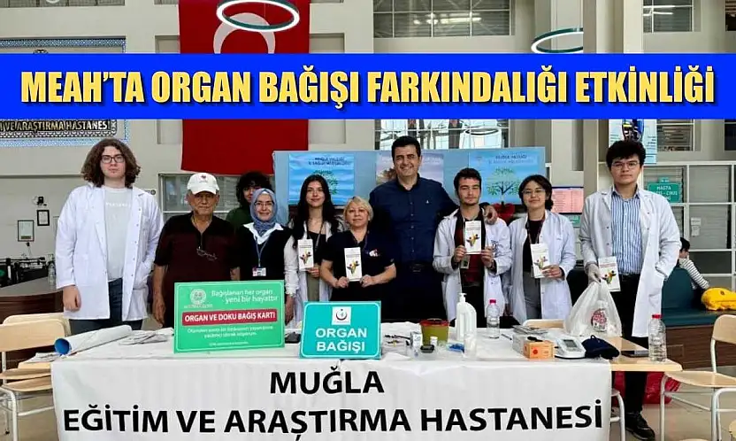 MEAH'ta organ bağışı farkındalığı etkinliği