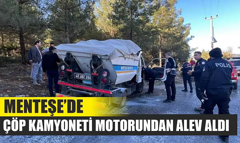 Menteşe'de Çöp Kamyoneti Motorundan Alev Aldı