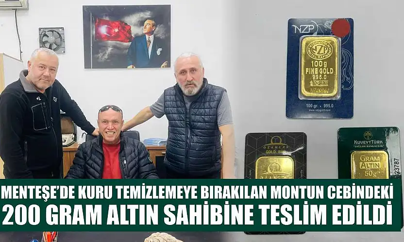 Menteşe'de kuru temizlemeye bırakılan montun cebindeki 200 gram altın sahibine teslim edildi