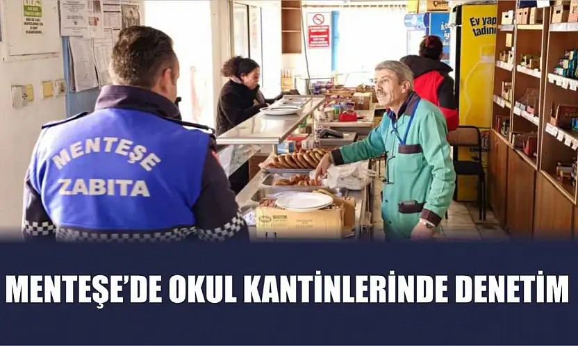 Menteşe'de okul kantinlerinde denetim
