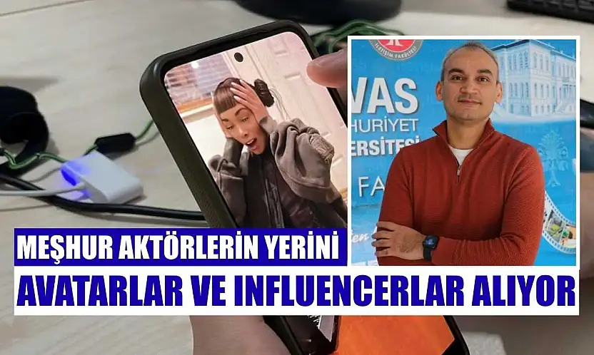 Meşhur aktörlerin yerini avatarlar ve influencerlar alıyor