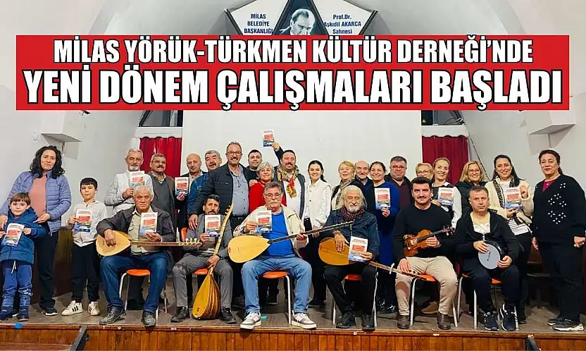Milas Yörük-Türkmen Kültür Derneği'nde yeni dönem çalışmaları başladı