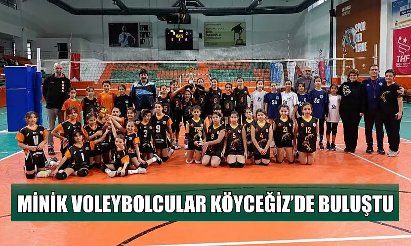 Minik voleybolcular Köyceğiz'de buluştu