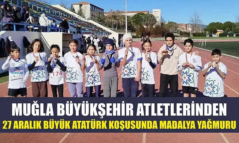 Muğla Büyükşehir Atletlerinden 27 Aralık Büyük Atatürk koşusunda madalya yağmuru