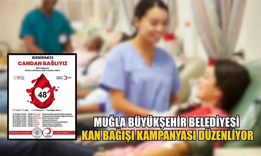 Muğla Büyükşehir Belediyesi kan bağışı kampanyası düzenliyor