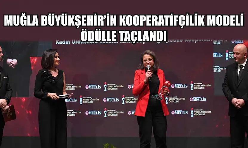 Muğla Büyükşehir'in Kooperatifçilik Modeli Ödülle Taçlandı