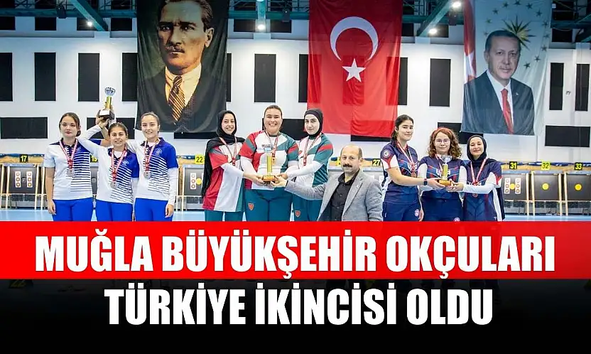 Muğla Büyükşehir Okçuları Türkiye İkincisi Oldu