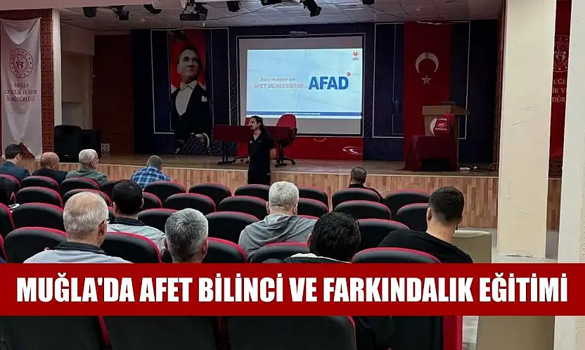Muğla'da afet bilinci ve farkındalık eğitimi