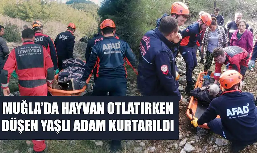 Muğla'da Hayvan Otlatırken Düşen Yaşlı Adam Kurtarıldı