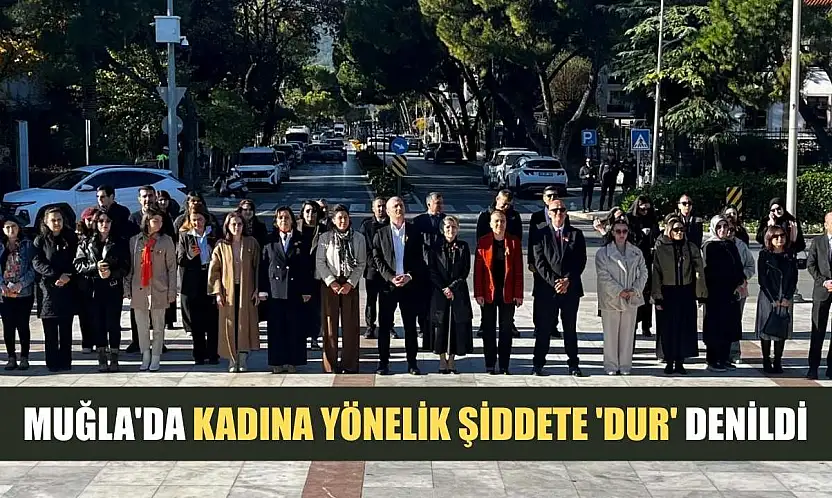 Muğla'da kadına yönelik şiddete 'Dur' denildi