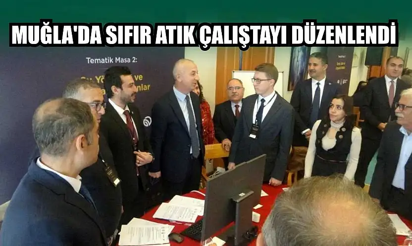 Muğla'da Sıfır Atık Çalıştayı düzenlendi