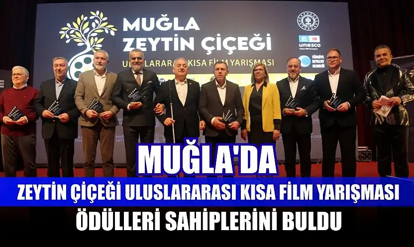 Muğla'da Zeytin Çiçeği Uluslararası Kısa Film Yarışması ödülleri sahiplerini buldu