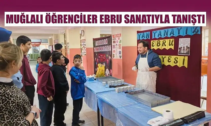 Muğlalı öğrenciler ebru sanatıyla tanıştı