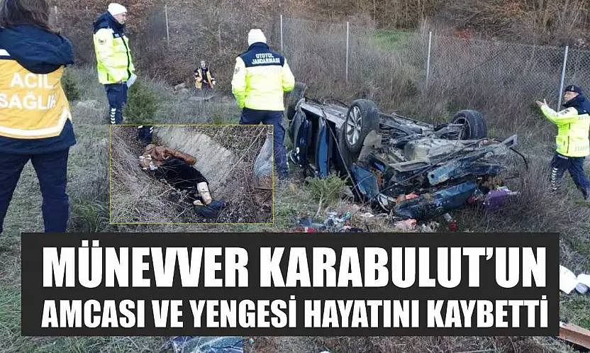 Münevver Karabulut'un amcası ve yengesi hayatını kaybetti