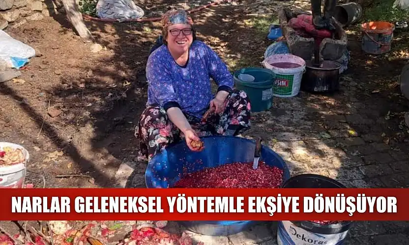 Narlar geleneksel yöntemle ekşiye dönüşüyor