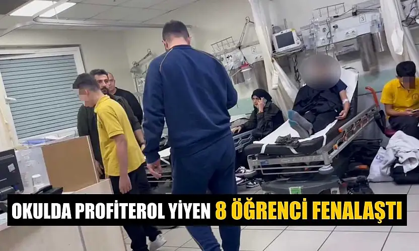 Okulda profiterol yiyen 8 öğrenci fenalaştı
