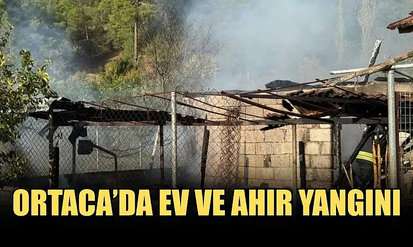 Ortaca'da ev ve ahır yangını